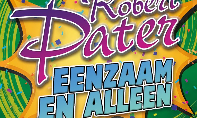 Robert Pater - Eenzaam En Alleen Party Mix