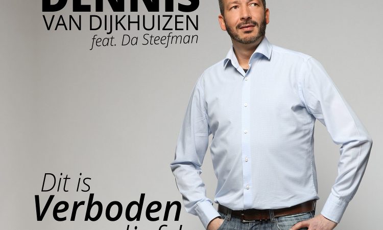 Dennis van Dijkhuizen ft. Da Steefman - Dit Is Verboden Liefde